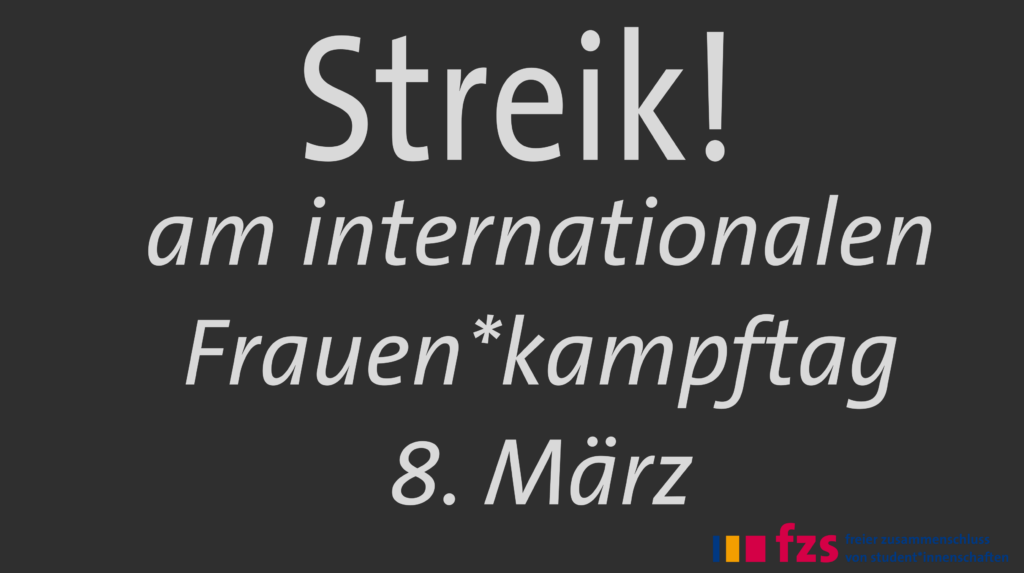 "Streik! am internationalen Frauen*kampftag 8. März"